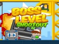 Boss level shootout