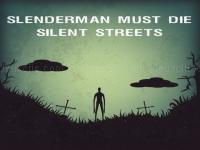 Jeu mobile Slenderman must die: silent streets