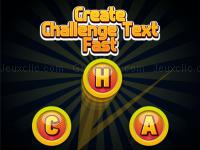 Create challenge text fast