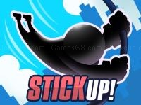 Stick up!