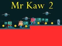 Mr kaw 2