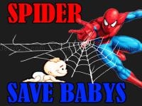 Spider man save babys