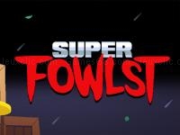 Super fowlst