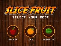 Slice the fruit