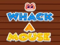 Whack a mouse