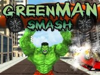 Green man smash